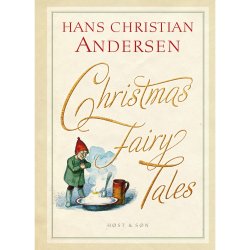 Christmas Fairy Tales - Hans Christian Andersen