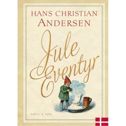 Juleeventyr - Hans Christian Andersen